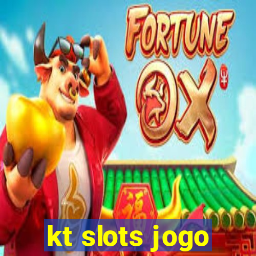 kt slots jogo